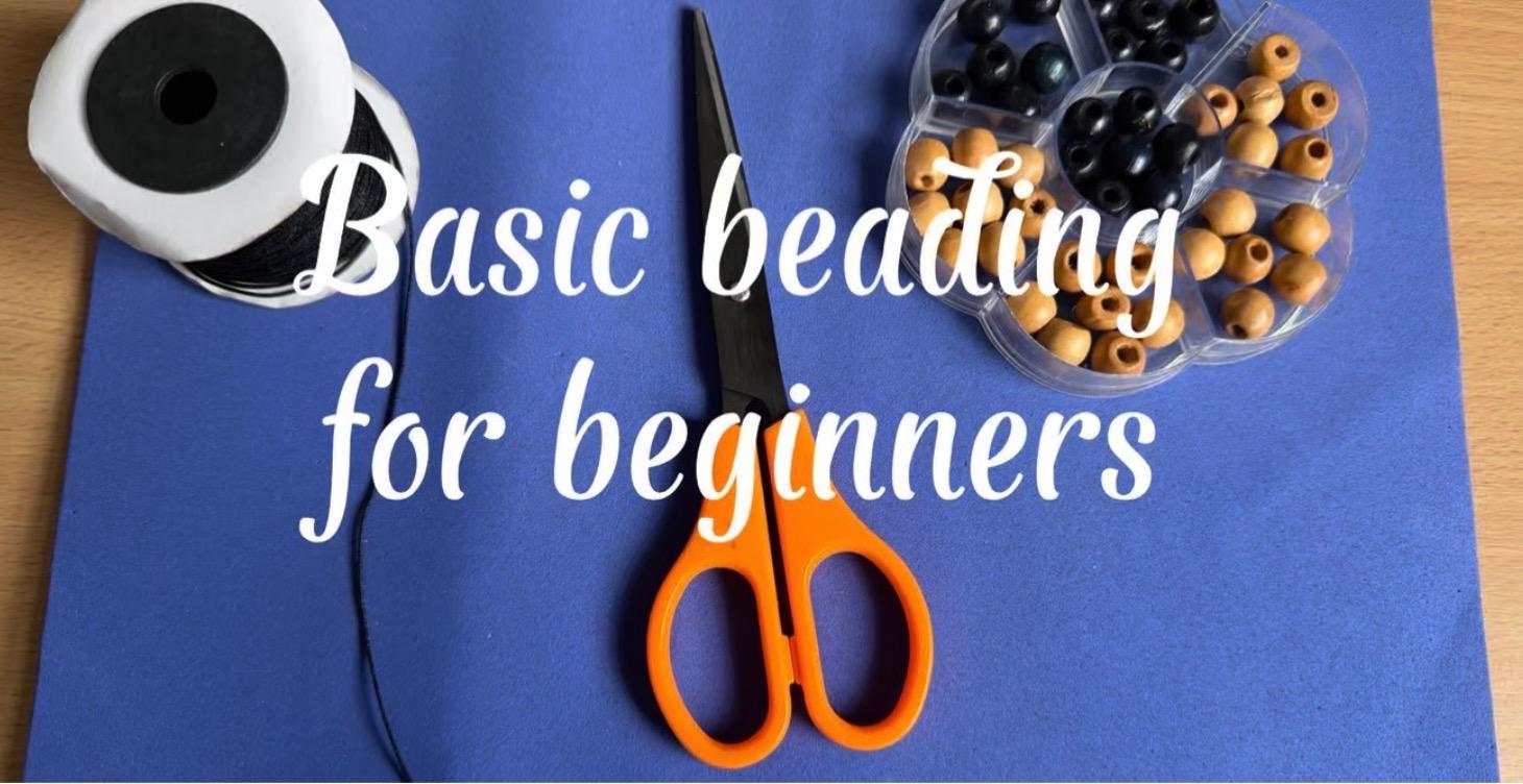 Beading Basics - Your Gentle Start