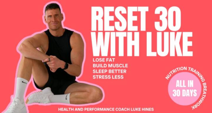 30 Day Reset with Luke