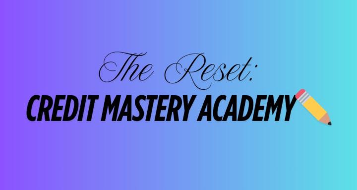 Credit Mastery Academy✏️