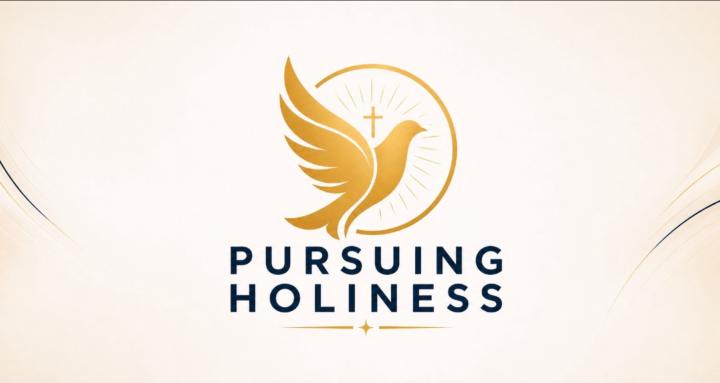 Pursuing Holiness