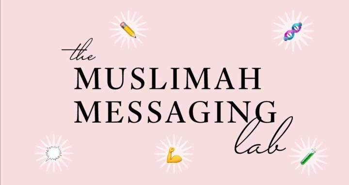 Muslimah Messaging Lab