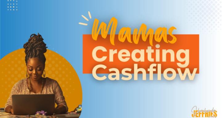 Mamas Creating Cashflow