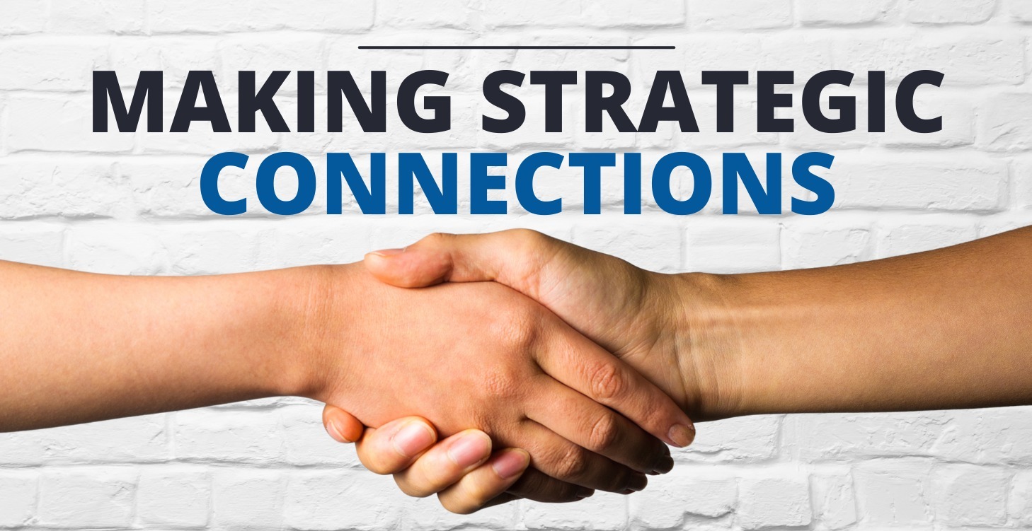 Strategic Networks: Connect with the Right People