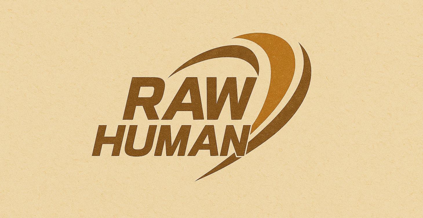 The Path Of A Raw Human