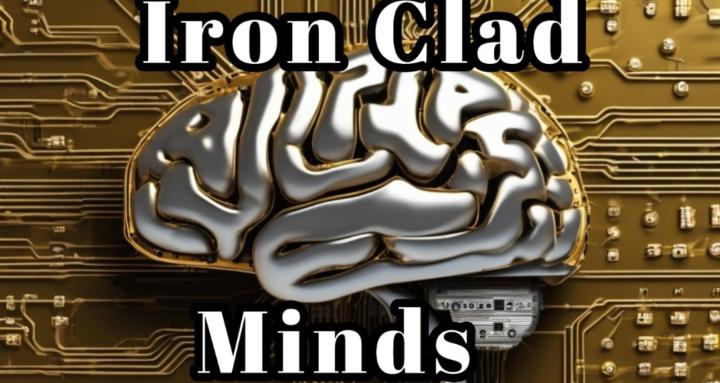 Iron Clad Minds