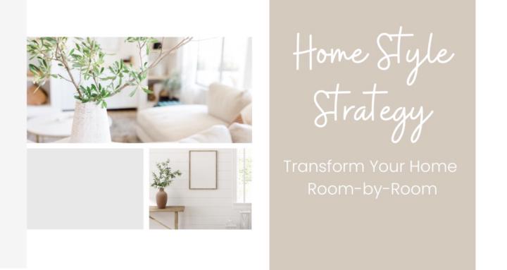 Home Style Strategy