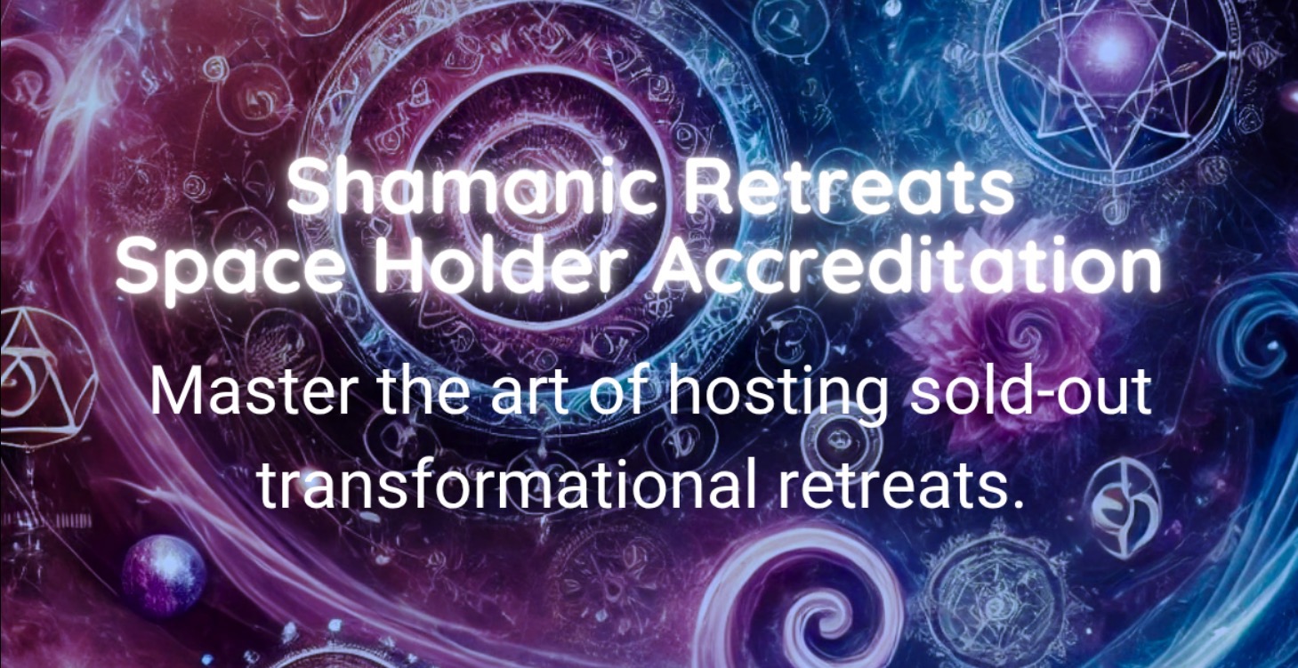 Shamanic Retreat Facilitator Course
