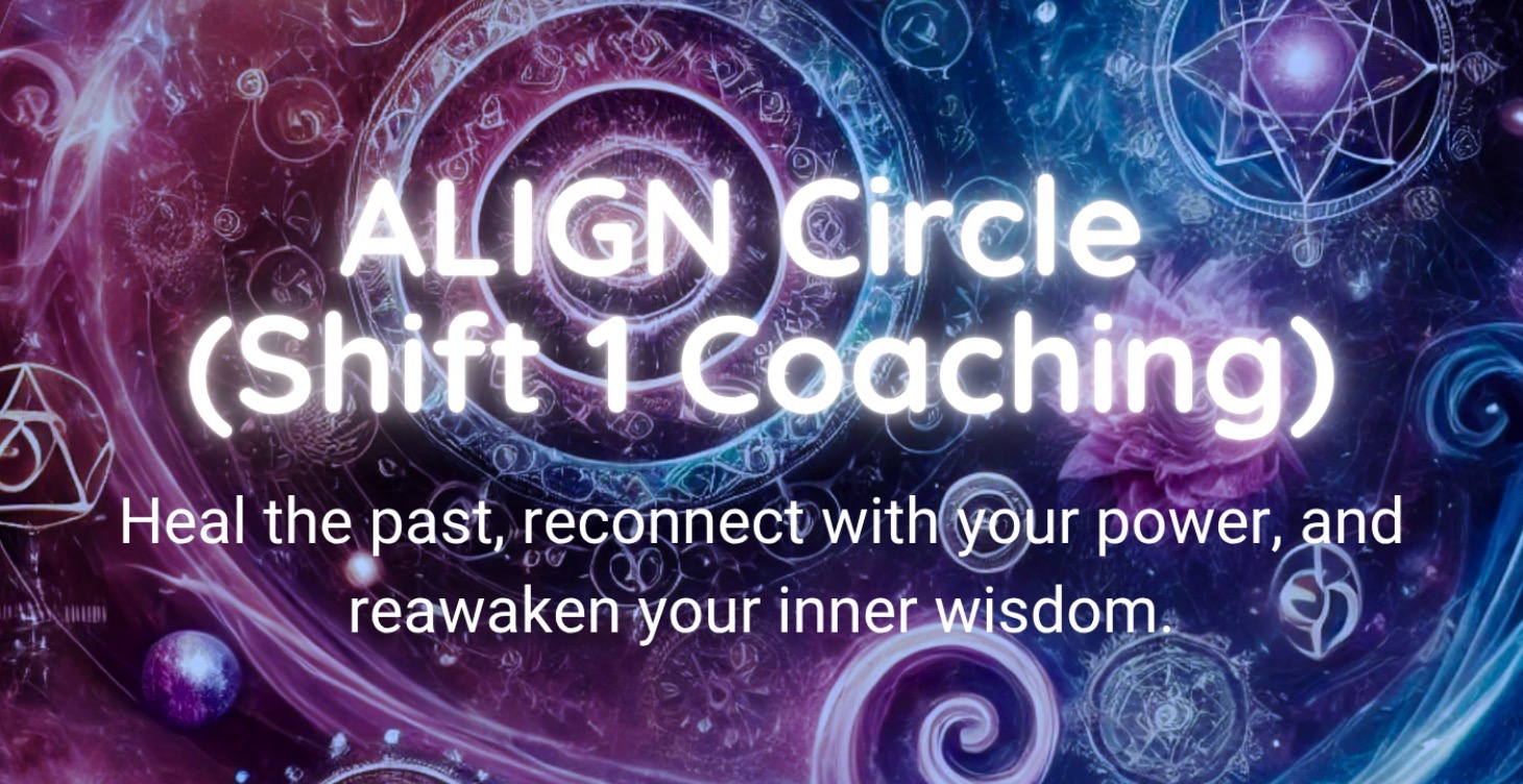 ALIGN Circle - Shift 1 Coaching 💫