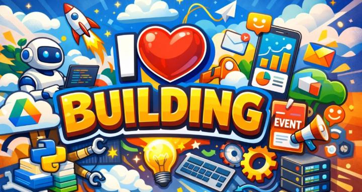 🚀🧱👾 I ❤️ Building