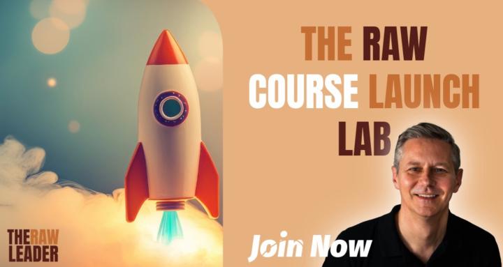 The Raw Course Launch Lab
