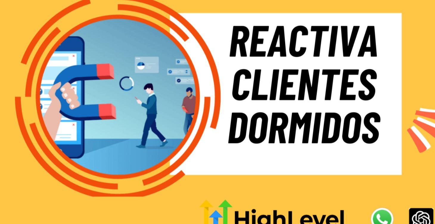 Reactiva Clientes dormidos