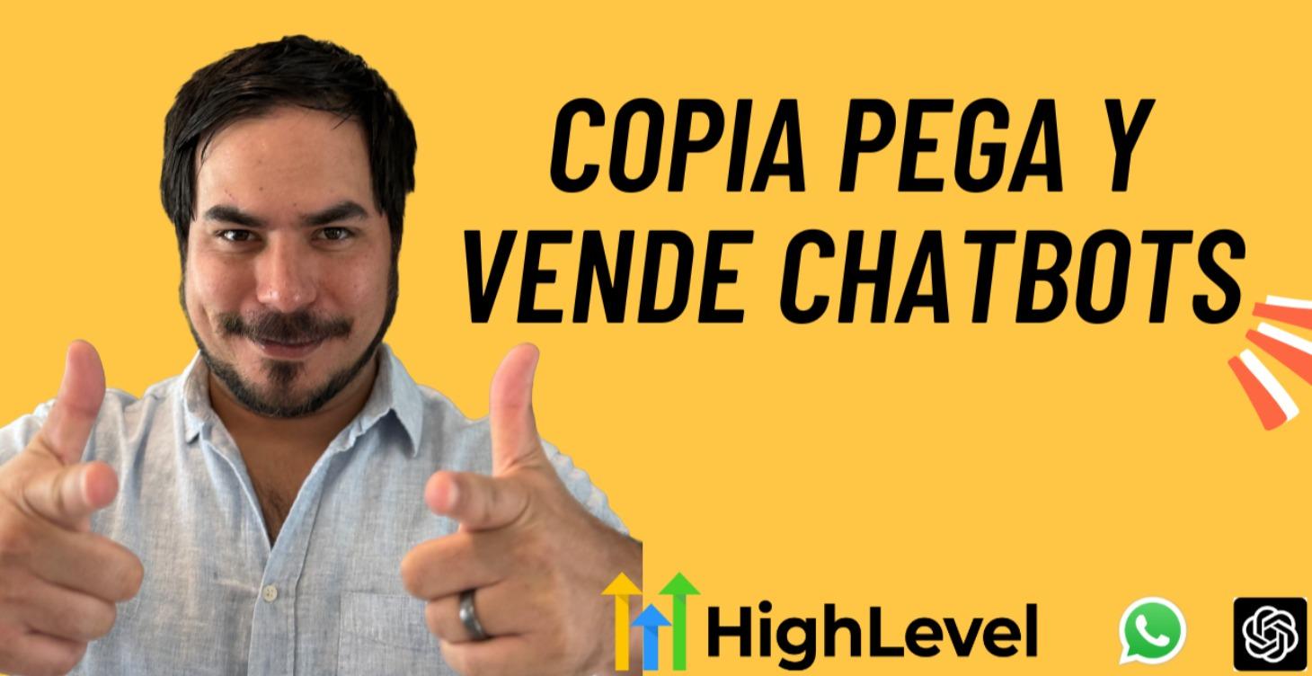 Copia Pega y Vende Chatbots Agente Calificador