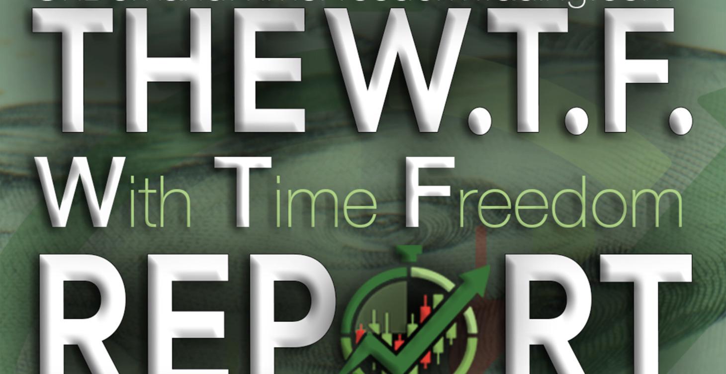 The W.T.F PRE MARKET REPORT