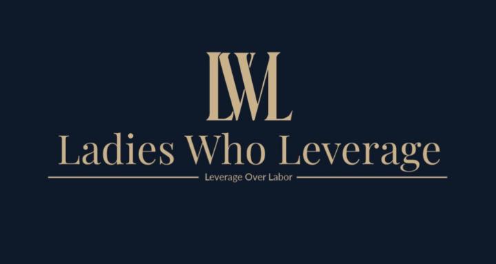 Ladies Who Leverage