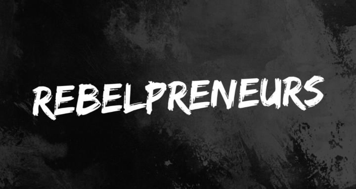 Rebelpreneurs
