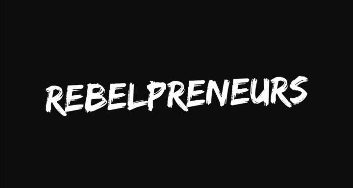 Rebelpreneurs