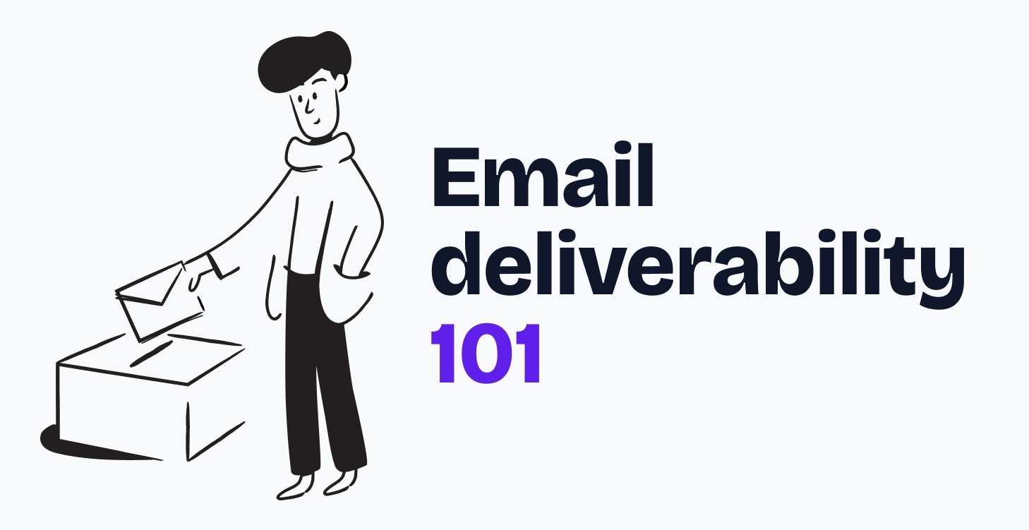 Email deliverability 101