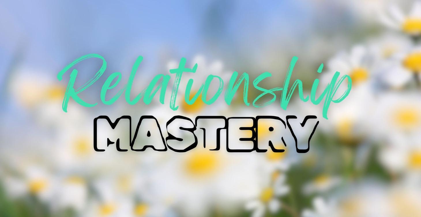 Relationship Mastery