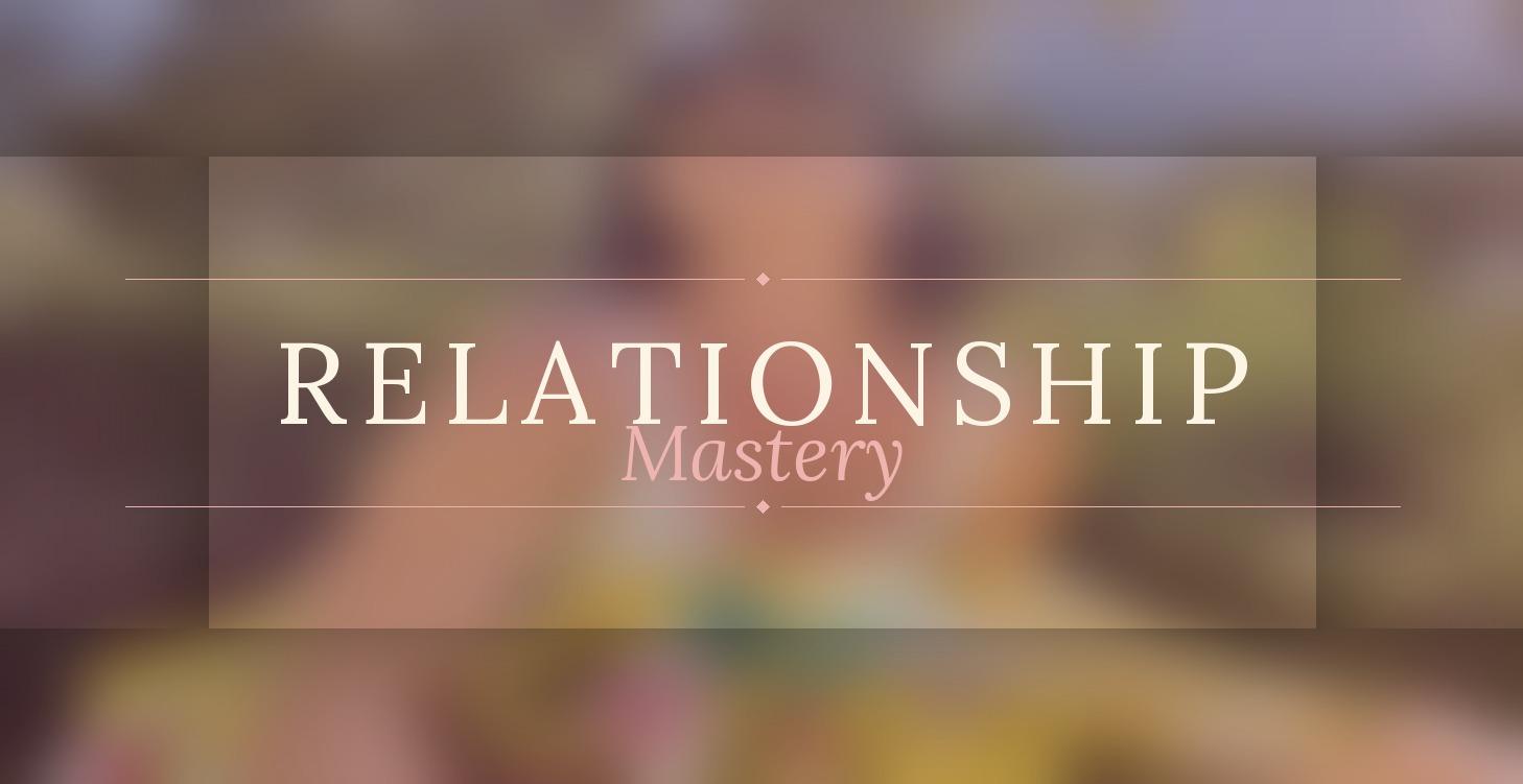 Relationship Mastery Course