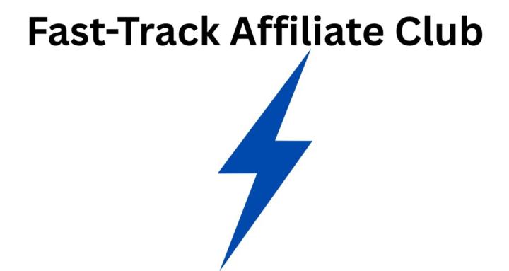Fast-Track Affiliate Club