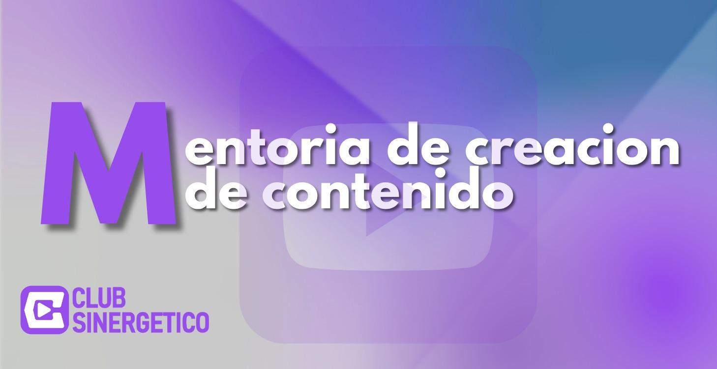 Mentorías de creacion de contenido