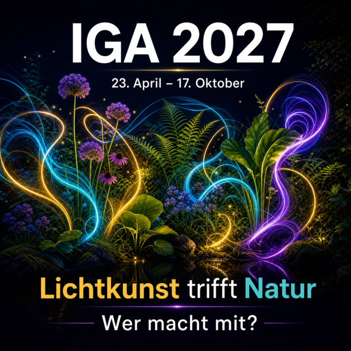 🌿 IGA 2027 – Lichtkunst trifft Natur!