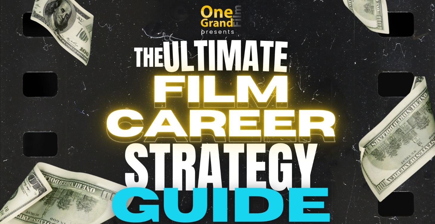 Ultimate Film Career Strategy