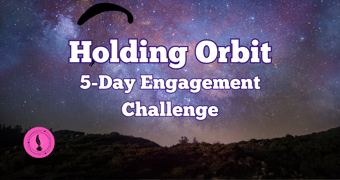 Holding Orbit for Writers