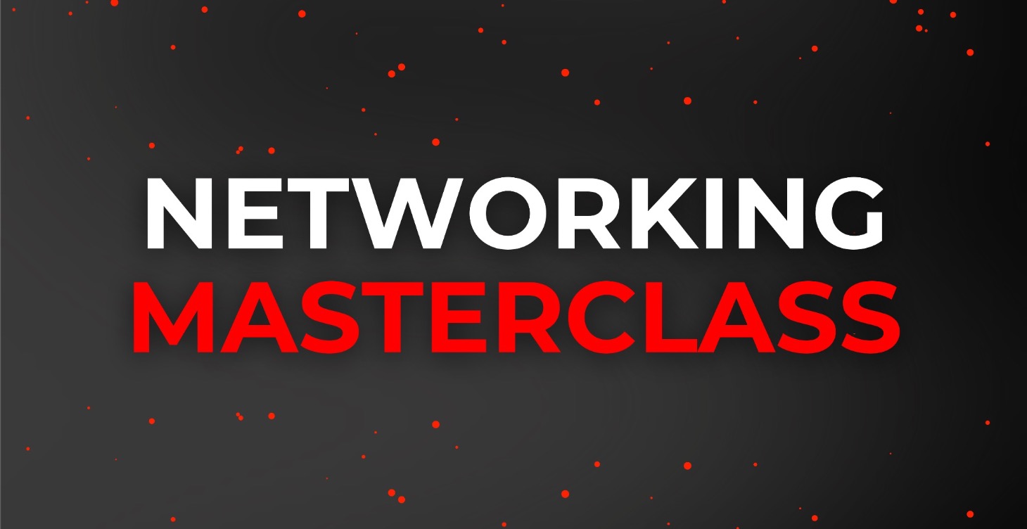 Networking Masterclass