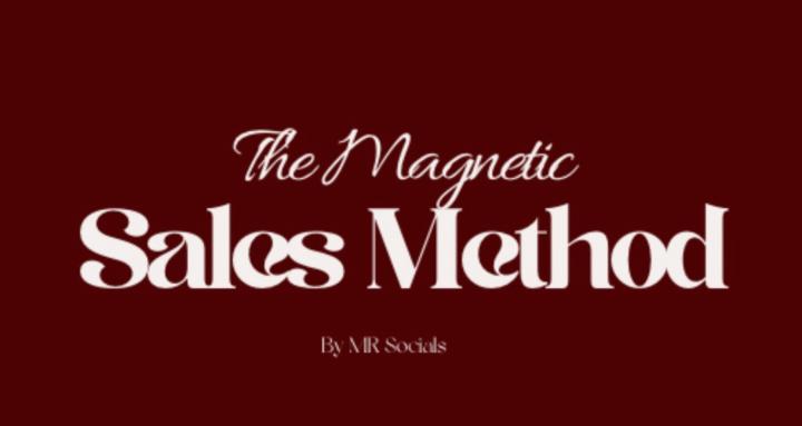 The Magnetic Sales Method