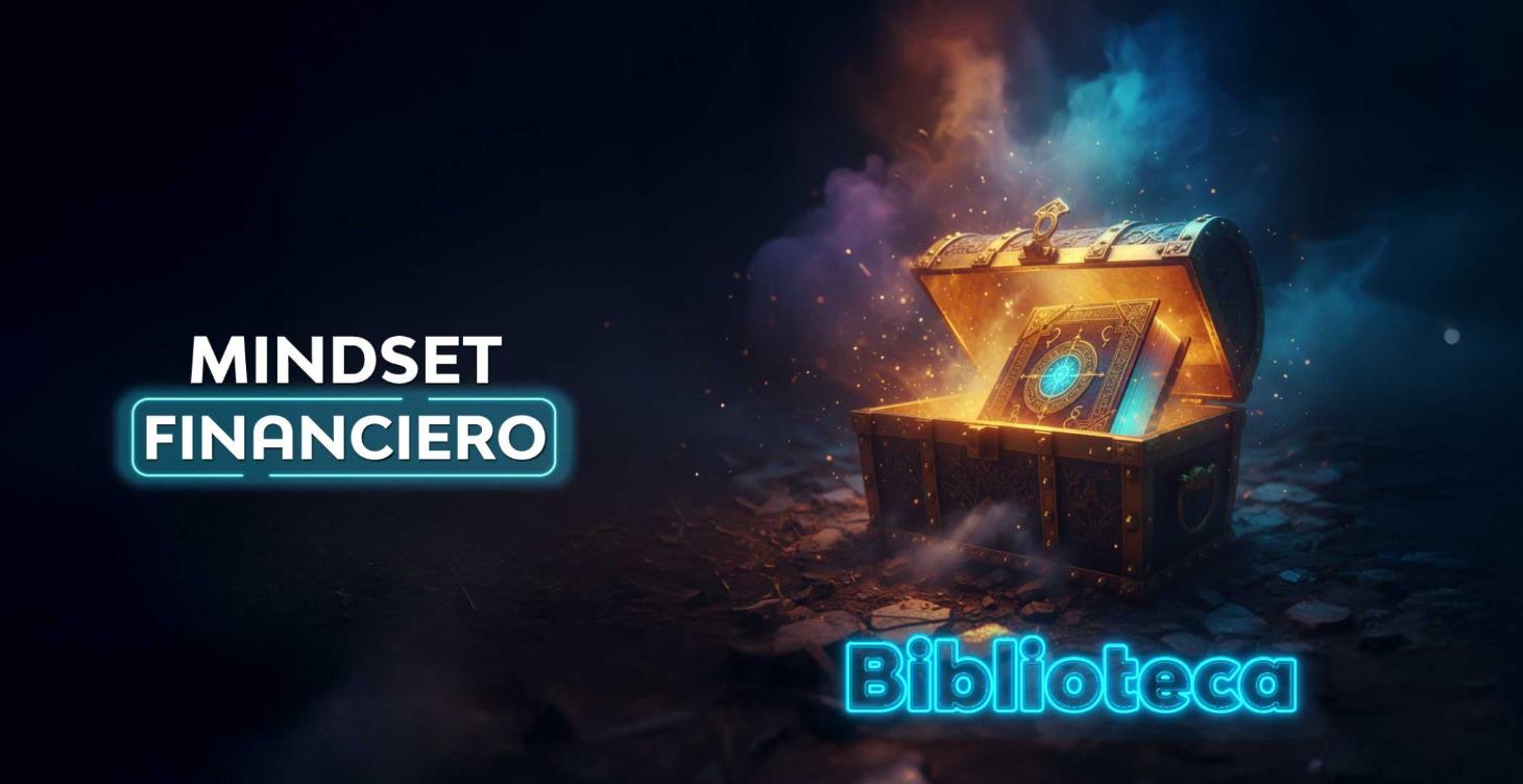 Biblioteca  Mindset Financiero