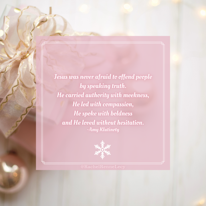 Love without hesitation and speak truth with authority and meekness