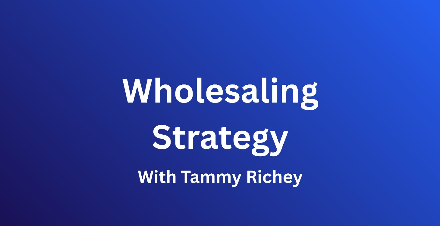 *COMING SOON* Wholesaling Strategy