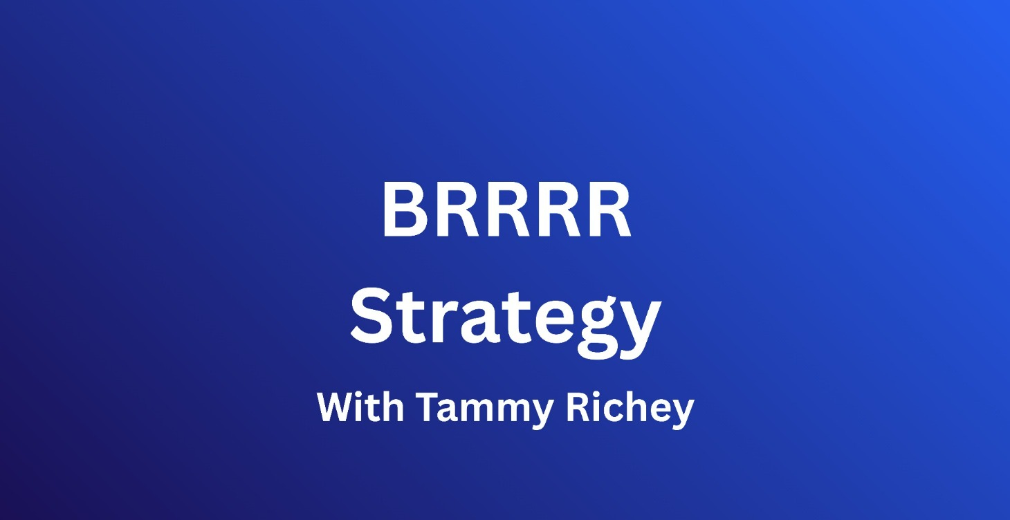 *COMING SOON* BRRRR Strategy
