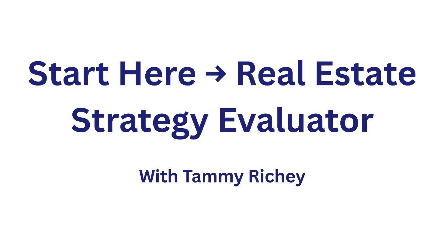 Start Here → Real Estate Strategy Evaluator