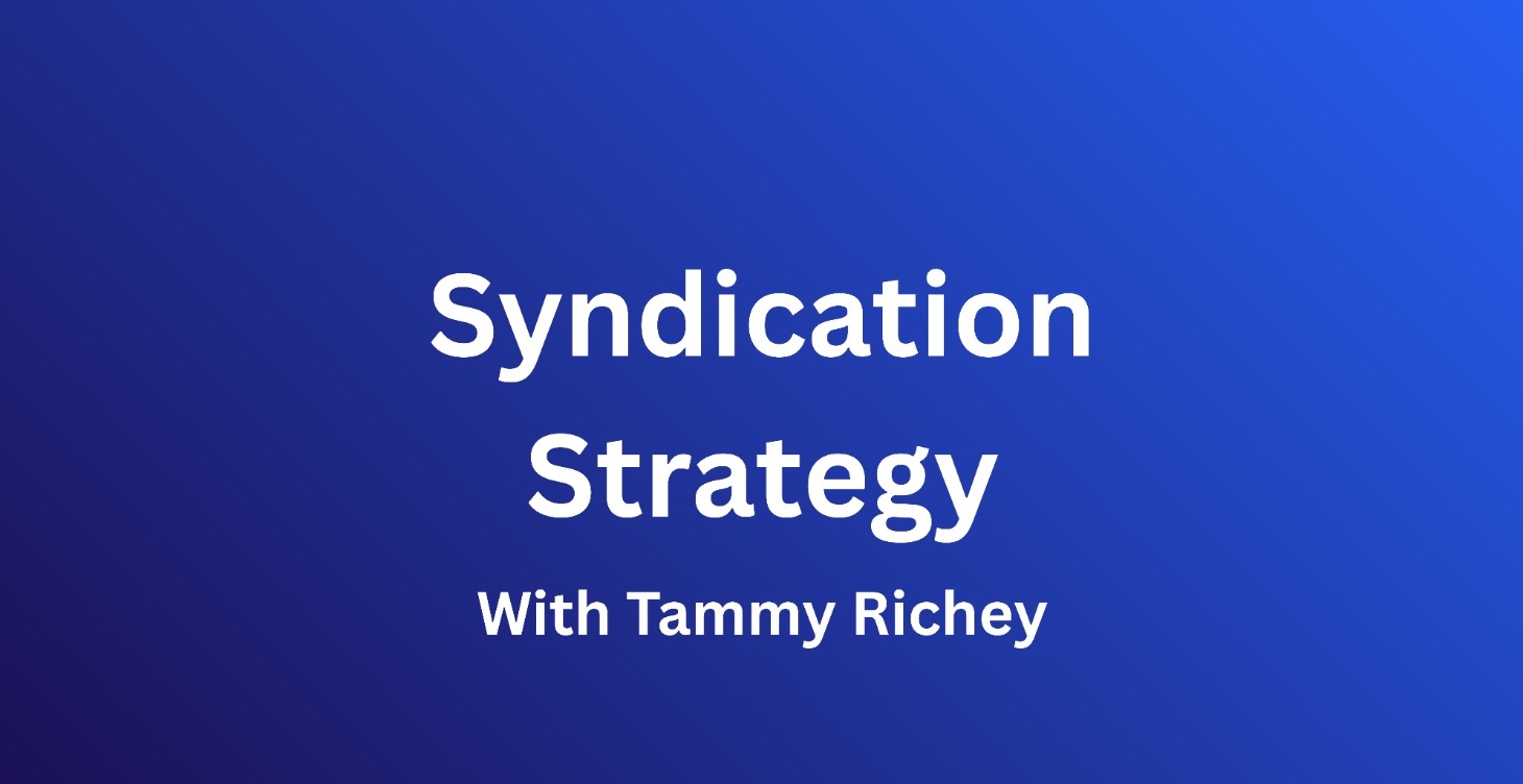 *COMING SOON* Syndication Strategy