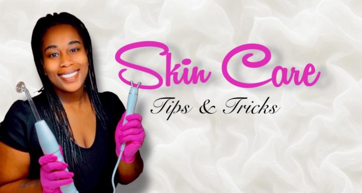 Skin Care Tips & Tricks