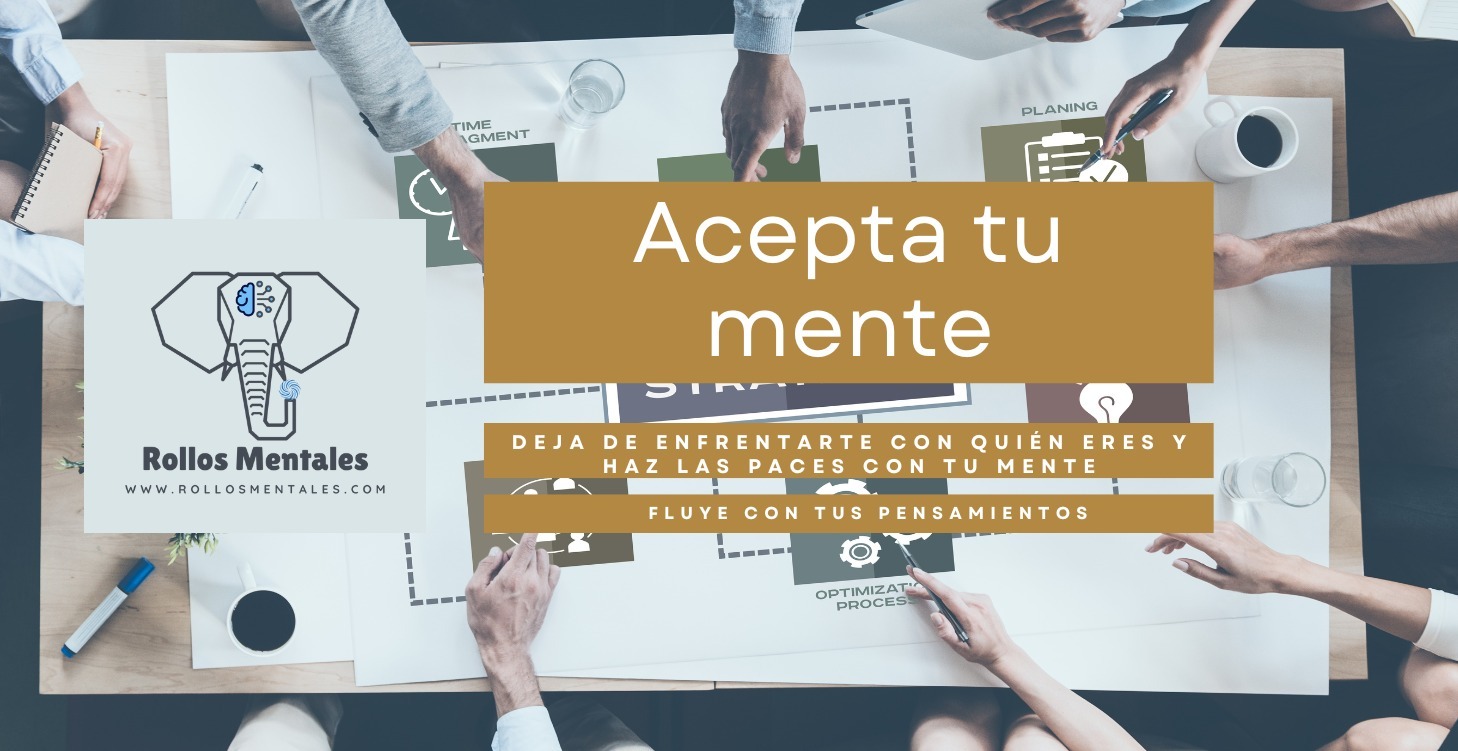 Acepta tu mente