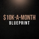 $10k-A-Month Blueprint Event