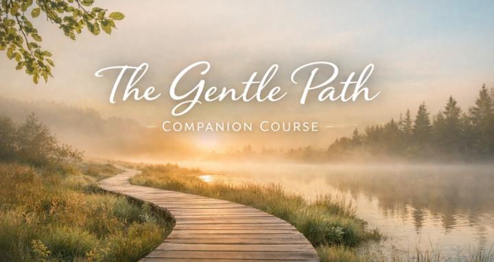 The Gentle Path with ME/CFS
