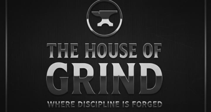 The House of Grind