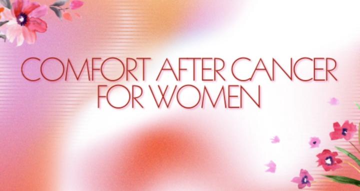 Comfort after Cancer for Women
