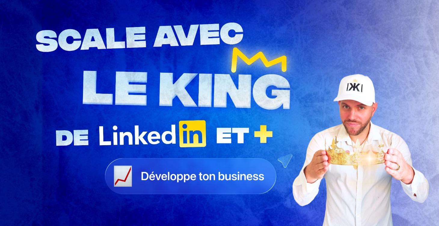 🚧 Scale ton business de King 📈