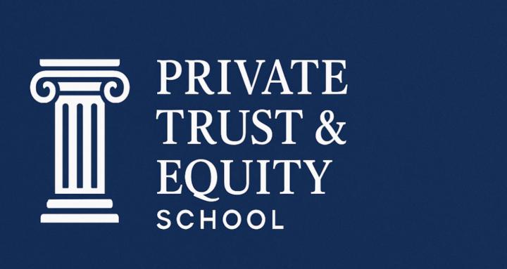 Private Trust & Equity School