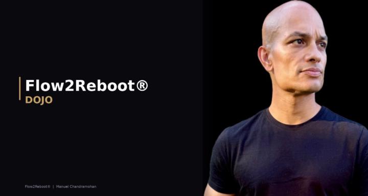 Flow2Reboot®-Dojo