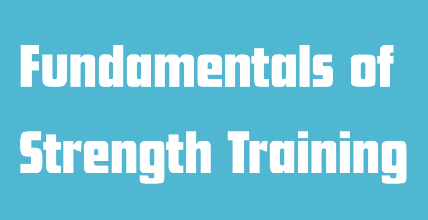 Fundamentals of Strength Training
