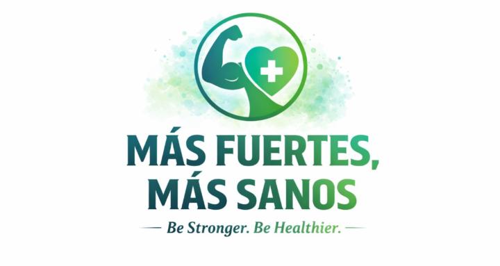 Más Fuertes, Más Sanos 💪