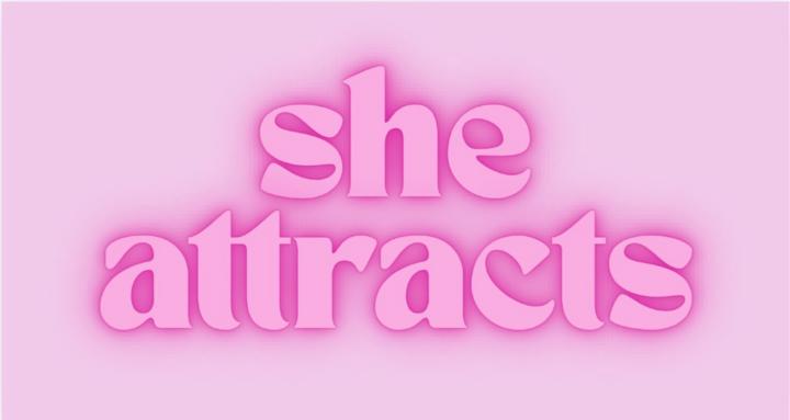 SHE attracts