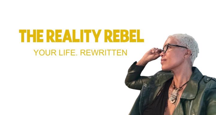 The Reality Rebel
