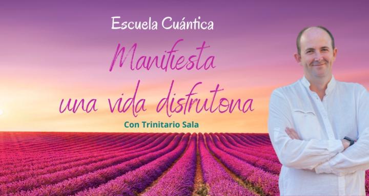 Manifiesta una vida Disfrutona